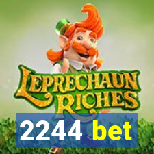 2244 bet